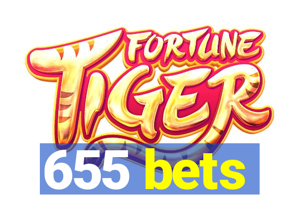 655 bets